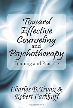 portada Toward Effective Counseling and Psychotherapy: Training and Practice (en Inglés)