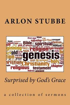 portada Surprised by God's Grace: a collection of sermons (en Inglés)