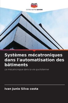 portada Systèmes mécatroniques dans l'automatisation des bâtiments (en Francés)