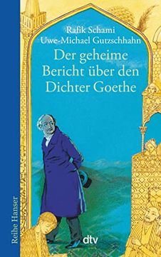 portada Der Geheime Bericht Über den Dichter Goethe, der Eine Prüfung auf Einer Arabischen Insel Bestand 