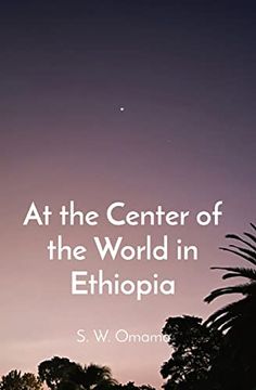 portada At the Center of the World in Ethiopia (en Inglés)