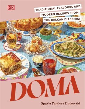 portada Doma: Traditional Flavours and Modern Recipes from the Balkan Diaspora