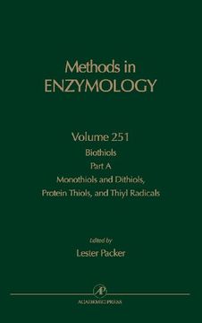 portada Biothiols, Part a: Monothiols and Dithiols, Protein Thiols, and Thiyl Radicals, Volume 251 (Methods in Enzymology) (en Inglés)