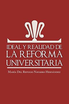 portada Ideal y Realidad de la Reforma Universitaria (in Spanish)