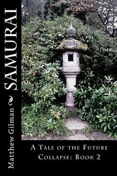 portada Samurai: A Tale of the Future Collapse: Book 2