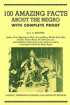 portada 100 amazing facts about the negro: with complete proof: a short cut to the world history of the negro (en Inglés)