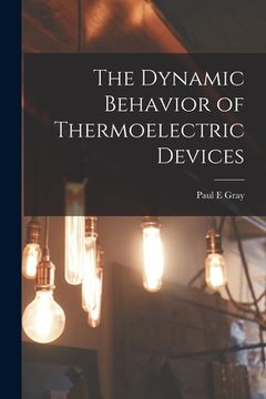 portada The Dynamic Behavior of Thermoelectric Devices (en Inglés)