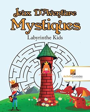 portada Jeux D'aventure Mystiques: Labyrinthe Kids (en Francés)