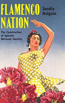 portada Flamenco Nation: The Construction of Spanish National Identity 
