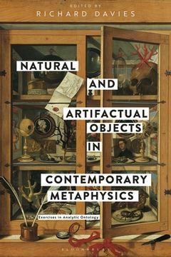 portada Natural and Artifactual Objects in Contemporary Metaphysics: Exercises in Analytic Ontology (en Inglés)