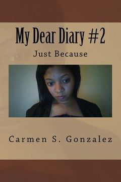 portada My Dear Diary #2: Just Because (in English)