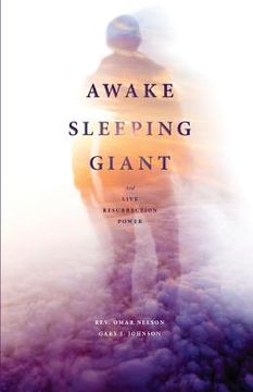 portada Awake Sleeping Giant: And Live Resurrection Power (in English)