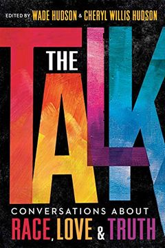portada The Talk: Conversations About Race, Love & Truth (en Inglés)