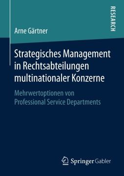 portada Strategisches Management in Rechtsabteilungen Multinationaler Konzerne: Mehrwertoptionen von Professional Service Departments (en Alemán)