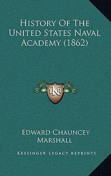 portada history of the united states naval academy (1862) (en Inglés)