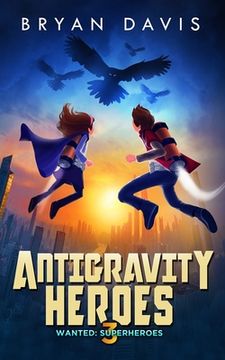 portada Antigravity Heroes: Book 3 (en Inglés)
