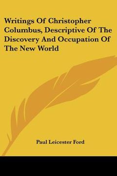 portada writings of christopher columbus, descriptive of the discovery and occupation of the new world (en Inglés)