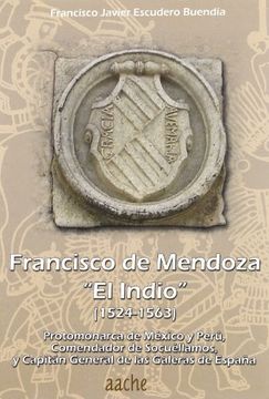 portada Francisco de Mendoza el indio (1524-1563)