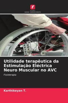 portada Utilidade Terap�Utica da Estimula��O El�Ctrica Neuro Muscular no avc: Fisioterapia