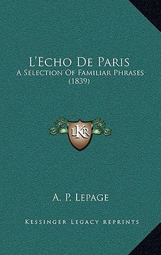 portada l'echo de paris: a selection of familiar phrases (1839)