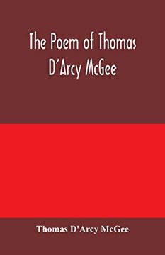 portada The Poem of Thomas D'arcy Mcgee (en Inglés)