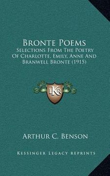 portada bronte poems: selections from the poetry of charlotte, emily, anne and branwell bronte (1915) (en Inglés)