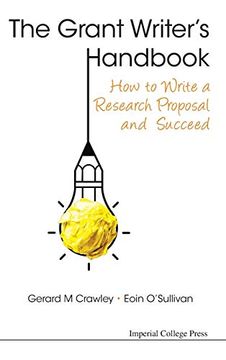 portada Grant Writer's Handbook, The: How to Write a Research Proposal and Succeed (en Inglés)