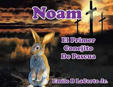 portada Noam el Primer Conejito de Pascua