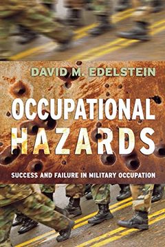 portada Occupational Hazards: Success and Failure in Military Occupation (Cornell Studies in Security Affairs) (en Inglés)