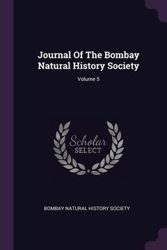 portada Journal Of The Bombay Natural History Society; Volume 5 (en Inglés)
