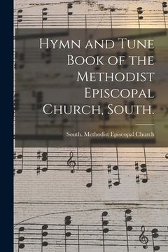 portada Hymn and Tune Book of the Methodist Episcopal Church, South. (en Inglés)