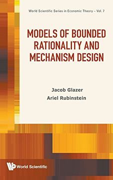 portada Models of Bounded Rationality and Mechanism Design: 7 (World Scientific Series In Economic Theory)