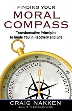 portada Finding Your Moral Compass: Transformative Principles to Guide you in Recovery and Life (en Inglés)