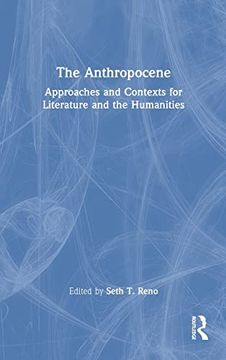portada The Anthropocene: Approaches and Contexts for Literature and the Humanities (en Inglés)