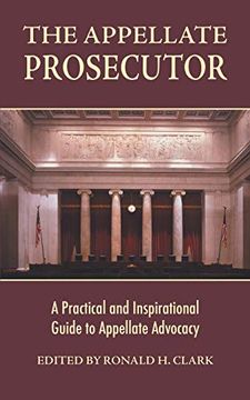 portada The Appellate Prosecutor: A Practical and Inspirational Guide to Appellate Advocacy (en Inglés)