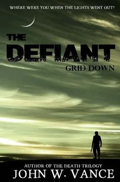 portada The Defiant: Grid Down (en Inglés)