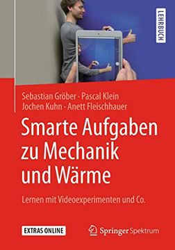 portada Smarte Aufgaben zu Mechanik und Wärme: Lernen mit Videoexperimenten und co. (en Alemán)