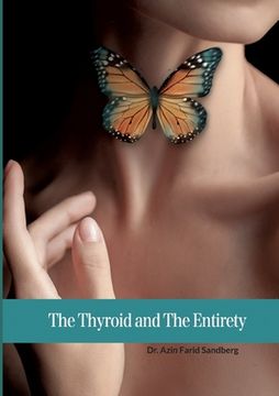 portada The Thyroid and The Entirety (en Inglés)