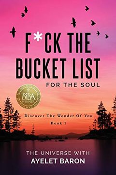 portada F*Ck the Bucket List for the Soul: Discover the Wonder of you (en Inglés)