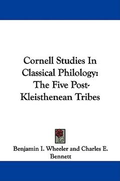 portada cornell studies in classical philology: the five post-kleisthenean tribes (en Inglés)