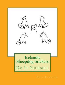 portada Icelandic Sheepdog Stickers: Do It Yourself (in English)