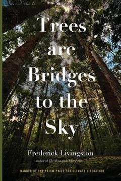 portada Trees are Bridges to the Sky: Poems (en Inglés)