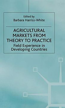 portada Agricultural Markets From Theory to Practice: Field Experience in Developing Countries (en Inglés)