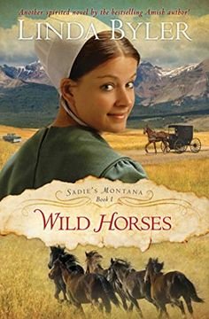 portada Wild Horses: Another Spirited Novel by the Bestselling Amish Author! (Sadie's Montana) (en Inglés)