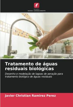 portada Tratamento de �Guas Residuais Biol�Gicas: Desenho e Modela��O de Lagoas de Aera��O Para Tratamento Biol�Gico de �Guas Residuais