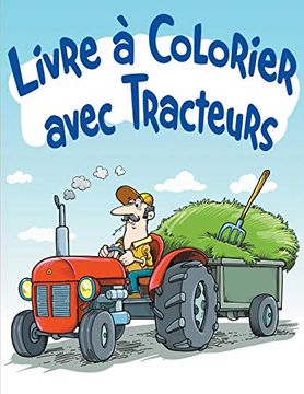 portada Livre à Colorier Avec Tracteurs: Livre à Colorier Pour Enfants