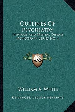 portada outlines of psychiatry: nervous and mental disease monograph series no. 1 (en Inglés)