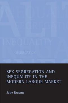 portada sex segregation and inequality in the modern labour market (en Inglés)