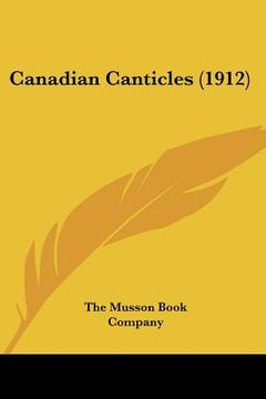 portada canadian canticles (1912) (en Inglés)
