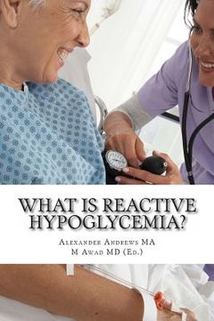 portada What is Reactive Hypoglycemia? (en Inglés)